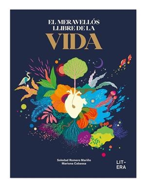 MERAVELLÓS LLIBRE DE LA VIDA, EL | 9788412683547 | ROMERO, SOLEDAD/CABASSA, MARIONA | Cooperativa Cultural Rocaguinarda