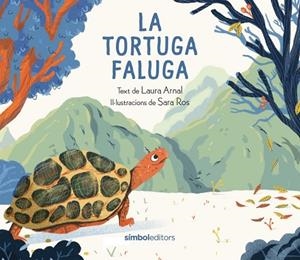 TORTUGA FALUGA, LA | 9788418696428 | ARNAL, LAURA | Cooperativa Cultural Rocaguinarda