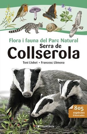 FLORA I FAUNA DEL PARC NATURAL SERRA DE COLLSEROLA | 9788413564524 | LLIMONA, FRANCESC | Cooperativa Cultural Rocaguinarda