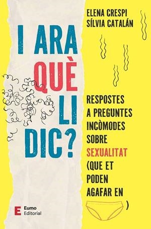 I ARA QUÈ LI DIC? | 9788497668613 | CRESPI ASENSIO, ELENA/CATALÁN NAVARRO, SÍLVIA | Cooperativa Cultural Rocaguinarda