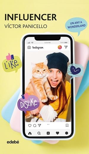 INFLUENCER (UN ANY A WONDERLAND) | 9788468347004 | PANICELLO MONTERDE, VICTOR | Cooperativa Cultural Rocaguinarda