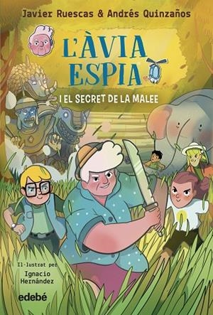 ÀVIA ESPIA 3 I EL SECRET DE LA MALEE, L' | 9788468370002 | RUESCAS, JAVIER/QUINZAÑOS, ANDRÉS | Cooperativa Cultural Rocaguinarda