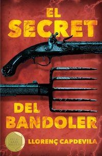 SECRET DEL BANDOLER, EL | 9788466143479 | CAPDEVILA I ROURE, LLORENÇ | Cooperativa Cultural Rocaguinarda