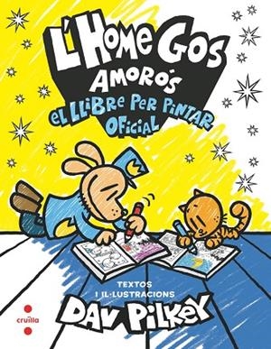 HOME GOS AMORÓS. EL LLIBRE PER PINTAR OFICIAL, L' | 9788466158664 | PILKEY, DAV | Cooperativa Cultural Rocaguinarda