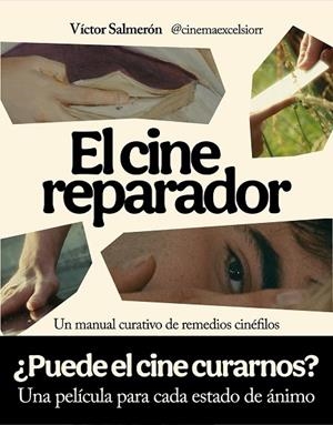 CINE REPARADOR, EL | 9791259575074 | SALMERÓN, VÍCTOR | Cooperativa Cultural Rocaguinarda