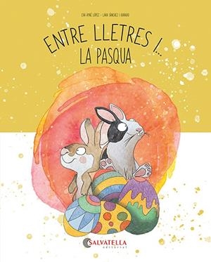 ENTRE LLETRES I... LA PASCUA | 9788419565938 | AYNÉ LÓPEZ, EVA | Cooperativa Cultural Rocaguinarda