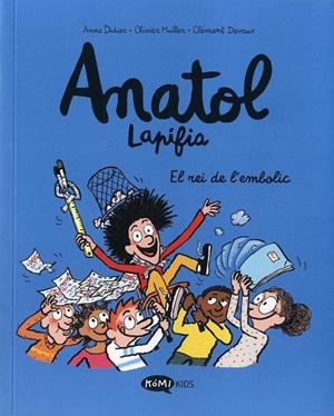 ANATOL LAPIFIA VOL 8. EL REI DE L`EMBOLIC | 9788419183675 | DIDIER, ANNE/MULLER, OLIVIER | Cooperativa Cultural Rocaguinarda
