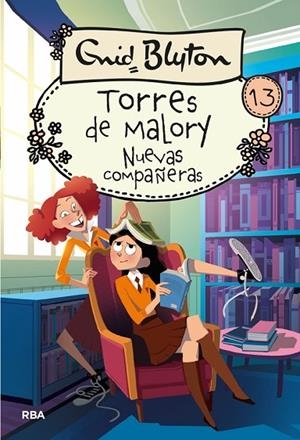 TORRES DE MALORY 13 - NUEVAS COMPAÑERAS | 9788427219601 | BLYTON, ENID | Cooperativa Cultural Rocaguinarda