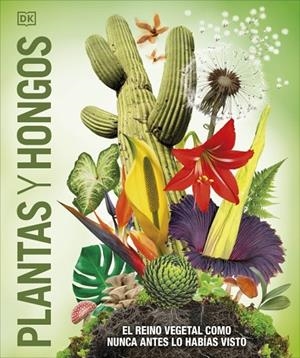 PLANTAS Y HONGOS (MUNDO 3D) | 9780241702956 | DK | Cooperativa Cultural Rocaguinarda