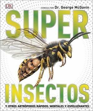 SUPERINSECTOS (SÚPER) | 9780241414507 | DK | Cooperativa Cultural Rocaguinarda