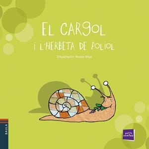 CARGOL I L'HERBETA DE POLIOL, EL | 9788447921232 | CONTE POPULAR | Cooperativa Cultural Rocaguinarda