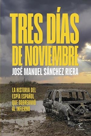 TRES DÍAS DE NOVIEMBRE | 9788467076158 | SÁNCHEZ RIERA, JOSÉ MANUEL | Cooperativa Cultural Rocaguinarda