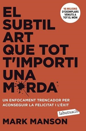 SUBTIL ART QUE TOT T'IMPORTI UNA MERDA, EL | 9788419971616 | MANSON, MARK | Cooperativa Cultural Rocaguinarda