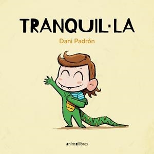 TRANQUIL·LA | 9788410302228 | PADRÓN, DANI | Cooperativa Cultural Rocaguinarda