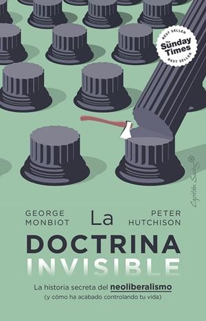 DOCTRINA INVISIBLE, LA | 9788412953152 | MONBIOT, GEORGE/HUTCHISON, PETER | Cooperativa Cultural Rocaguinarda