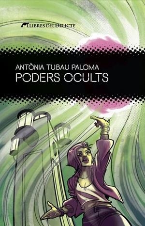 PODERS OCULTS - CAT | 9788419415448 | TUBAU PALOMA, ANTONIA | Cooperativa Cultural Rocaguinarda