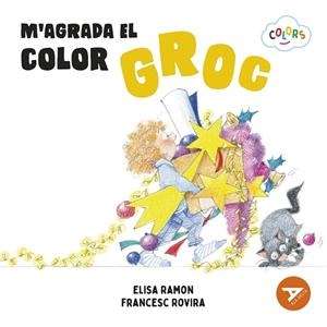M'AGRADA EL COLOR GROC | 9788447953912 | RAMON BOFARULL, ELISA | Cooperativa Cultural Rocaguinarda