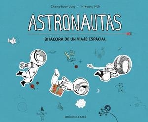 ASTRONAUTAS | 9788412163629 | JUNG, CHANG-HOON | Cooperativa Cultural Rocaguinarda