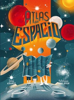 ATLAS DEL ESPACIO | 9788417452353 | ALBANESE, LARA | Cooperativa Cultural Rocaguinarda