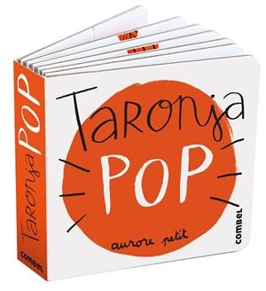 TARONJA POP | 9788411582315 | PETIT, AURORE | Cooperativa Cultural Rocaguinarda