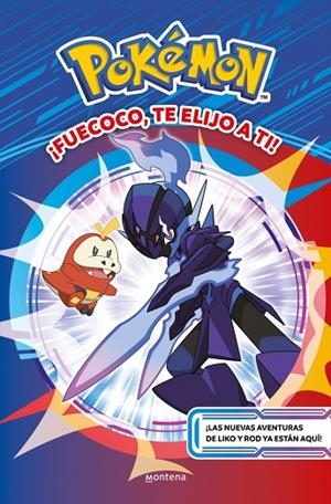 ¡FUECOCO, TE ELIJO A TI! (COLECCIÓN POKÉMON) | 9788410298439 | THE POKÉMON COMPANY | Cooperativa Cultural Rocaguinarda
