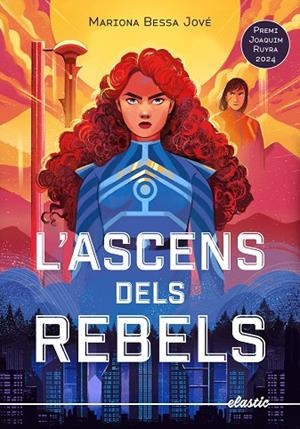 ASCENS DELS REBELS, L' | 9788419478634 | BESSA JOVÉ, MARIONA | Cooperativa Cultural Rocaguinarda