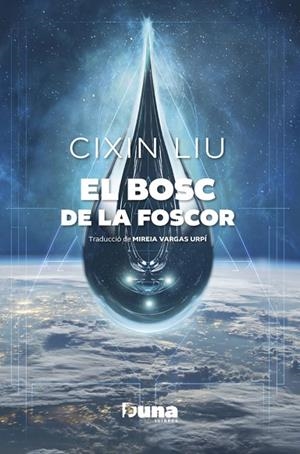 BOSC DE LA FOSCOR, EL | 9788412968729 | LIU, CIXIN | Cooperativa Cultural Rocaguinarda