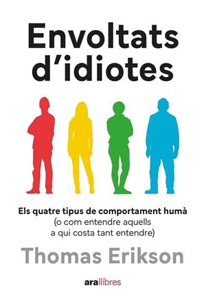 ENVOLTATS D'IDIOTES | 9788411731003 | ERIKSON, THOMAS | Cooperativa Cultural Rocaguinarda