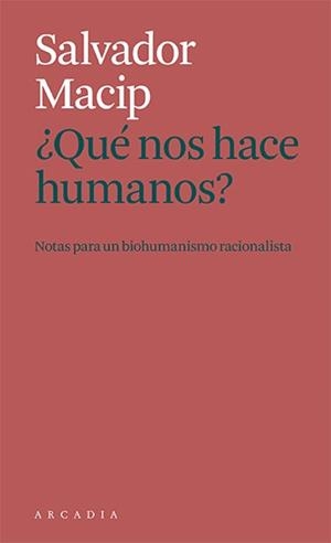 QUE NOS HACE HUMANOS? | 9788412471786 | MACIP, SALVADOR | Cooperativa Cultural Rocaguinarda