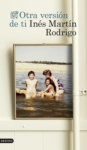 OTRA VERSIÓN DE TI | 9788423367153 | MARTÍN RODRIGO, INÉS | Cooperativa Cultural Rocaguinarda