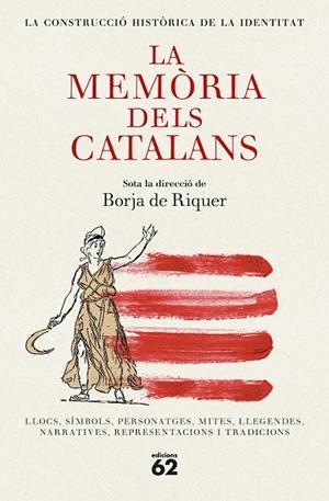 MEMÒRIA DELS CATALANS, LA | 9788429782455 | DE RIQUER, BORJA | Cooperativa Cultural Rocaguinarda