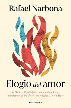 ELOGIO DEL AMOR | 9788410096981 | NARBONA, RAFAEL | Cooperativa Cultural Rocaguinarda