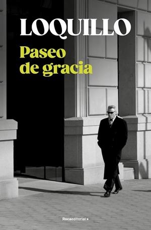 PASEO DE GRACIA | 9788410274730 | SANZ 'LOQUILLO', JOSÉ MARÍA | Cooperativa Cultural Rocaguinarda