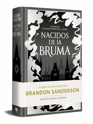 NACIDOS DE LA BRUMA (EDICION LIMITADA DEDICADA) (TRILOGÍA ORIGINAL MISTBORN 1) | 9788410381513 | SANDERSON, BRANDON | Cooperativa Cultural Rocaguinarda