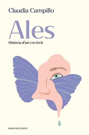 ALES. HISTÒRIA D'UN COS FERIT | 9788419756664 | CAMPILLO, CLAUDIA | Cooperativa Cultural Rocaguinarda