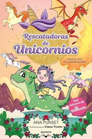 RESCATADORAS DE UNICORNIOS 6 - VIAJE AL PAÍS DE LOS DRAGONES | 9788410395145 | PUNSET, ANA | Cooperativa Cultural Rocaguinarda