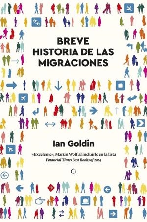 BREVE HISTORIA DE LAS MIGRACIONES | 9788412773897 | GOLDIN, IAN | Cooperativa Cultural Rocaguinarda