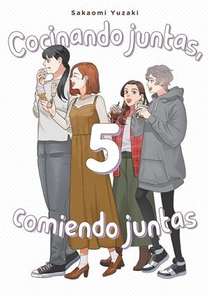 COCINANDO JUNTAS, COMIENDO JUNTAS, VOL. 5 | 9788418739699 | YUZAKI, SAKAOMI | Cooperativa Cultural Rocaguinarda