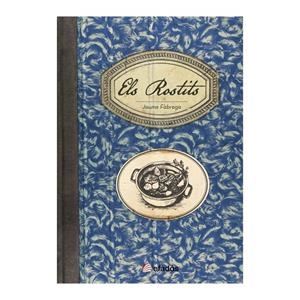 ROSTITS, CASSOLA, FORN I BRASA, ELS | 9791387658106 | FÀBREGA, JAUME | Cooperativa Cultural Rocaguinarda