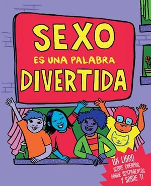SEXO ES UNA PALABRA DIVERTIDA (2ª EDICIÓ) | 9788410408142 | SILVERBERG, CORY; SMYTH, FIONA | Cooperativa Cultural Rocaguinarda