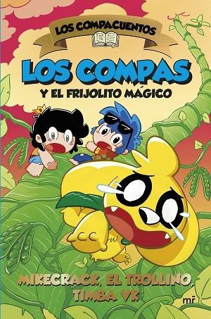 COMPACUENTOS, LOS 2. LOS COMPAS Y EL FRIJOLITO MÁGICO | 9788427053472 | MIKECRACK, EL TROLLINO Y TIMBA VK | Cooperativa Cultural Rocaguinarda