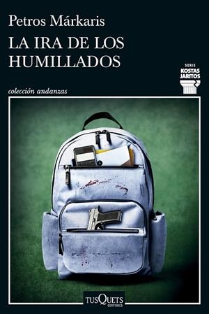 IRA DE LOS HUMILLADOS, LA (SERIE KOSTAS JARITOS 16) | 9788411076036 | MÁRKARIS, PETROS | Cooperativa Cultural Rocaguinarda