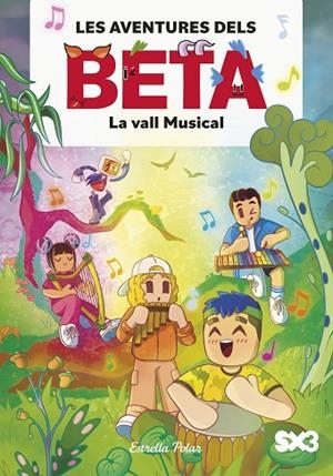 AVENTURES DELS BETA, LES 3. LA VALL MUSICAL | 9791387519360 | LOLA P. | Cooperativa Cultural Rocaguinarda