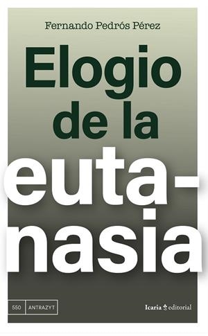 ELOGIO DE LA EUTANASIA | 9788410328488 | PEDRÓS, FERNANDO | Cooperativa Cultural Rocaguinarda