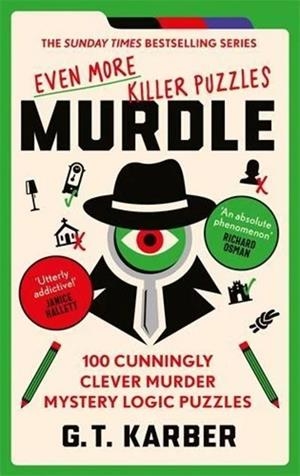 MURDLE - EVEN MORE KILLER PUZZLES | 9781800818064 | KARBER, G.T. | Cooperativa Cultural Rocaguinarda