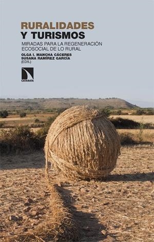 RURALIDADES Y TURISMOS | 9788410673076 | MANCHA CÁCERES, OLGA I./RAMÍREZ GARCÍA, SUSANA | Cooperativa Cultural Rocaguinarda