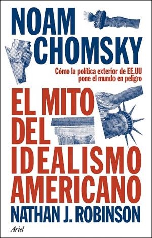 MITO DEL IDEALISMO AMERICANO, EL | 9788434438576 | CHOMSKY, NOAM | Cooperativa Cultural Rocaguinarda