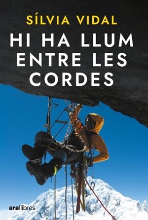 HI HA LLUM ENTRE LES CORDES | 9788411731270 | VIDAL MARTÍ, SÍLVIA | Cooperativa Cultural Rocaguinarda