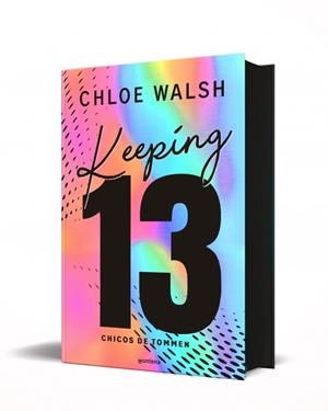 KEEPING 13 (EDICIÓN ESPECIAL) (LOS CHICOS DE TOMMEN 2) | 9791387598501 | WALSH, CHLOE | Cooperativa Cultural Rocaguinarda