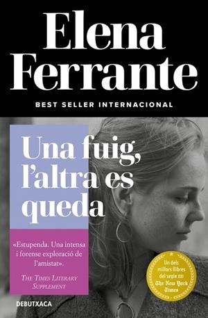 FUIG, L'ALTRA ES QUEDA, UNA (L'AMIGA GENIAL 3) | 9788418132445 | FERRANTE, ELENA | Cooperativa Cultural Rocaguinarda